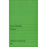 Kaspar Handke Peter Paperback – Hledejceny.cz