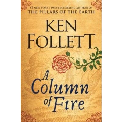 A Column of Fire - Ken Follett – Hledejceny.cz