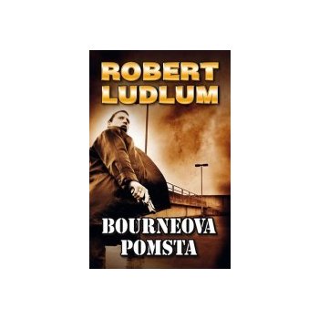 Bourneova pomsta Ludlum Robert, Van Lustbader Eric