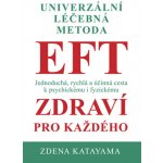 EFT zdraví pro každého - Zdena Katayama – Hledejceny.cz