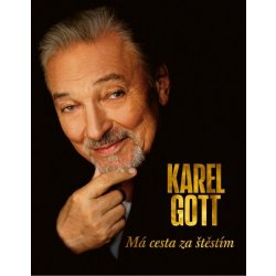 Kniha Má cesta za štěstím - Karel Gott