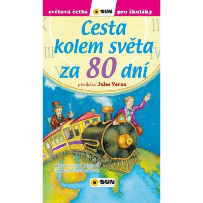 Cesta kolem světa za 80 dní (edice Světová četba pro školáky) - Jules Verne