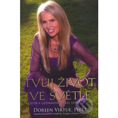 Tvůj život ve světle - Doreen Virtue