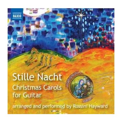 Rossini Hayward - Stille Nacht - Christmas Carols For Guitar CD – Hledejceny.cz