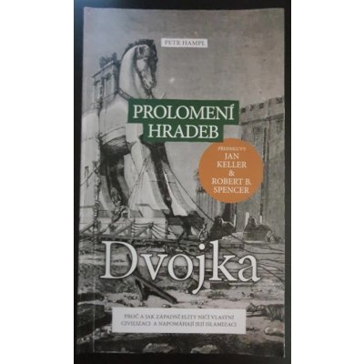 Prolomení hradeb dvojka - Petr Hampl – Hledejceny.cz