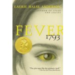 Fever 1793 Anderson Laurie HalsePaperback – Hledejceny.cz