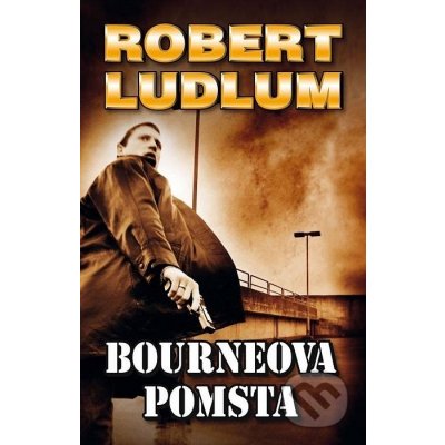 Bourneova pomsta Ludlum Robert, Van Lustbader Eric – Zboží Mobilmania