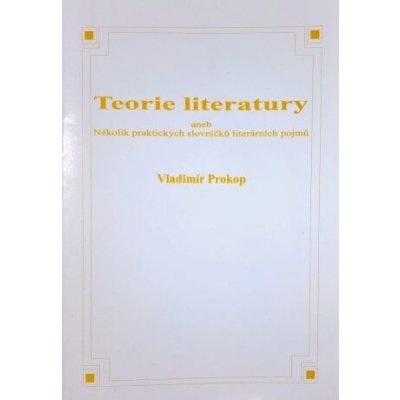 Teorie literatury - Vladimír Prokop – Hledejceny.cz