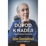 Jane Goodallová: Důvod k naději Provedení: Tištěná kniha – Zboží Dáma