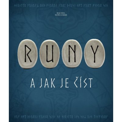 Runy a jak je číst - Rachel Newcombe – Hledejceny.cz