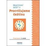 Procvičujeme češtinu pracovní sešit pro 3. ročník 2. díl - 3. ročník - Hana Mikulenková, Radek Malý – Hledejceny.cz