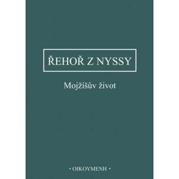 Mojžíšův život - Řehoř z Nyssy