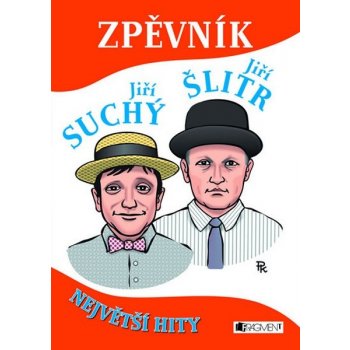 Zpěvník - Jiří Suchý a Jiří Šlitr - Největší hity