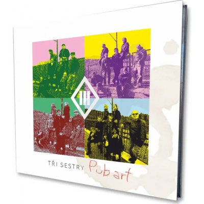 Tři sestry : Pub Art CD – Sleviste.cz
