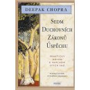 Kniha Sedm duchovních zákonů úspěchu - Chopra Deepak