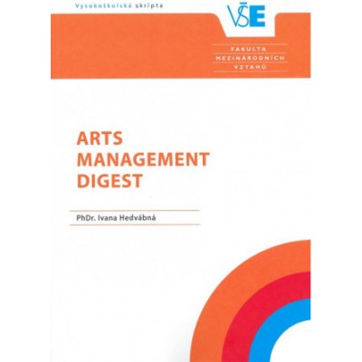 Arts Management Digest (2. přepracované vydání) – Zbozi.Blesk.cz