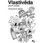 Vlastivěda pro 4.ročník ZŠ - pracovní sešit – Sleviste.cz