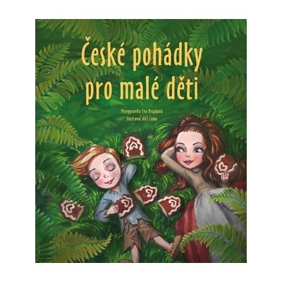 České pohádky pro malé děti - Eva Mrázková