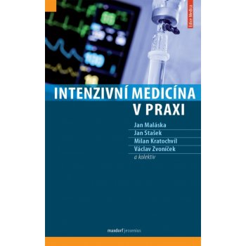 Intenzivní medicína v praxi - kolektiv autorů