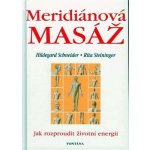 Meridiánová masáž - Hildegard Schneider, Rita Steininger – Hledejceny.cz