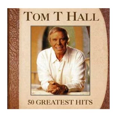 Tom T. Hall - 50 Greatest Hits CD – Zboží Mobilmania