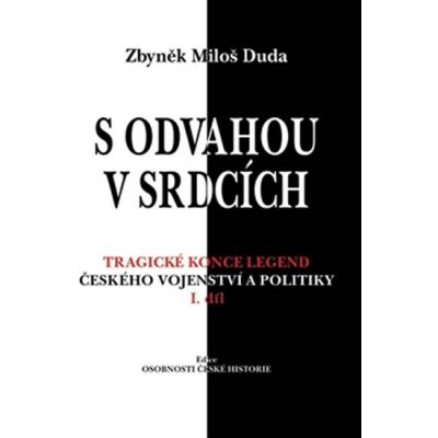 S odvahou v srdcích