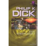 Rádio Svobodný Albemuth - Philip K. Dick – Hledejceny.cz