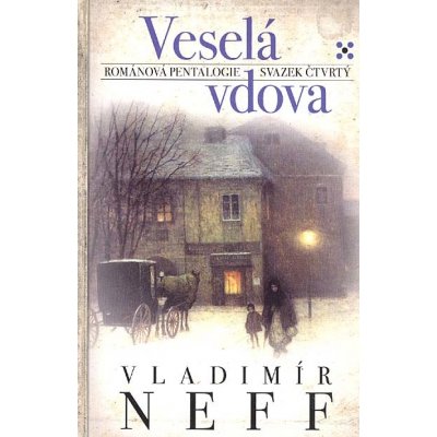 Veselá vdova - Vladimír Neff – Hledejceny.cz