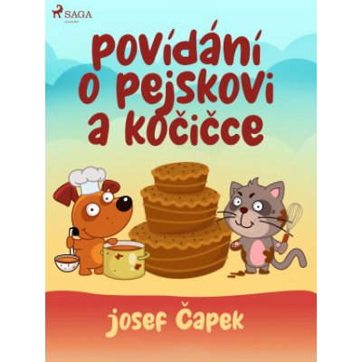Povídání o pejskovi a kočičce - Josef Čapek – Hledejceny.cz