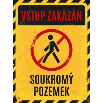 Postershop Plechová cedule - Vstup zakázán, soukromý pozemek – Sleviste.cz