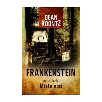 Frankenstein 2 - Dean Koontz