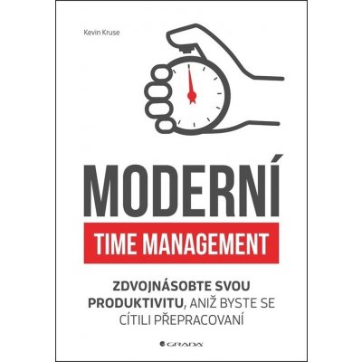 Moderní time management - Kevin Cruse – Hledejceny.cz