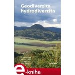 Cílek Václav, Ložek Vojen, Lisá Lenka, Bajer Aleš - Geodiverzita a hydrodiverzita -- Základy přírodních a kulturních hodnot naší krajiny, její současná proměna a možný budoucí vývoj v antropocénu - e- – Hledejceny.cz