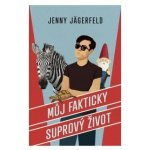 Můj fakticky suprový život - Jenny Jägerfeld – Hledejceny.cz