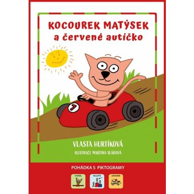 Kocourek Matýsek a červené autíčko - Vlasta Hurtíková – Zboží Mobilmania