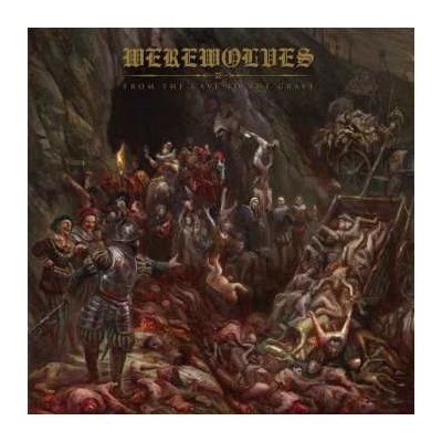 Werewolves - From The Cave To The Grave CD – Hledejceny.cz