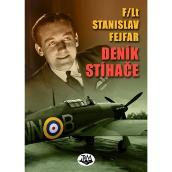 Deník stíhače Stanislav Fejfar