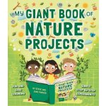 My Giant Book of Nature Projects: Fun and Easy Learning, with Simple Step-By-Step Experiments Parker StevePaperback – Hledejceny.cz