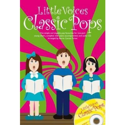 Little Voices Classic Pops noty na dvojhlasý zpěv, klavír + audio – Hledejceny.cz