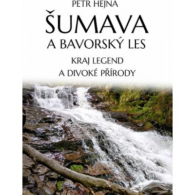 Šumava a Bavorský les