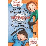 Ruce vzhůru, tohle je přepadení a nikdo ani hnout! - David Laňka – Hledejceny.cz