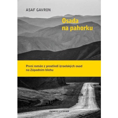 Osada na pahorku - Asaf Gavron – Zboží Mobilmania