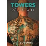 Towers, 9/11 Story - Jiří Boudník – Hledejceny.cz