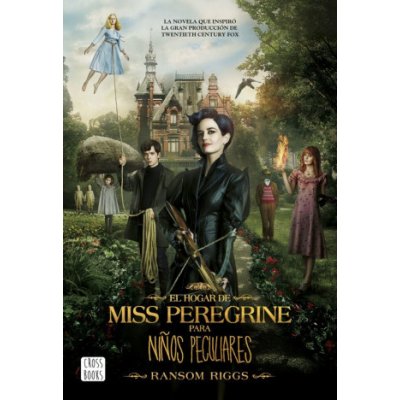 El Hogar de Miss Peregrine para Ninos Peculiares - Riggs, R.