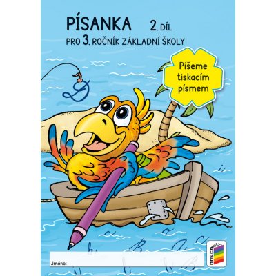 Písanka 3/2. díl - Píšeme tiskacím písmem – Zbozi.Blesk.cz