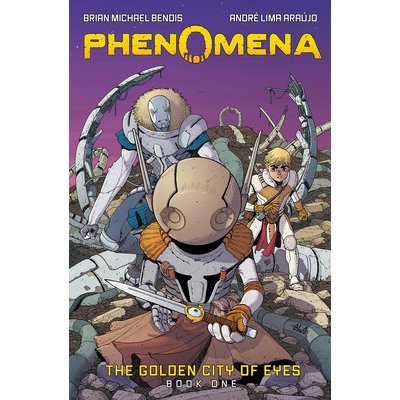 Phenomena: The Golden City of Eyes Phenomena Book 1 Bendis Brian MichaelPevná vazba