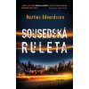 Kniha Sousedská ruleta - Mattias Edvardsson