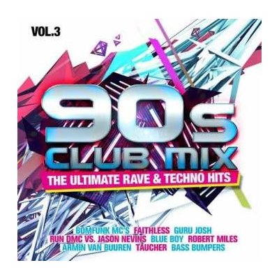 Various - 90s Club Mix Vol. 3 - The Ultimative Rave & Techno CD – Zbozi.Blesk.cz