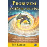 Probuzení vnitřního delfína - Jan Lemuri – Hledejceny.cz