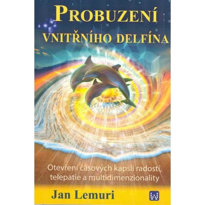 Probuzení vnitřního delfína - Jan Lemuri – Hledejceny.cz